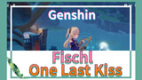 Fischl One Last Kiss