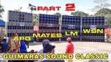 Part 2 | GUIMARAS SOUND CLASSIC | Linog sa Ubog 2019