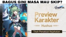 Sebelum Gacha kita bahas Kit Huohuo seperti apa sih kitnya?