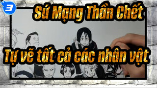 [Sứ Mạng Thần Chết]Tự vẽ tất cả các nhân vật_3