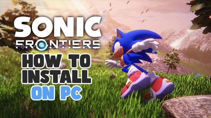 How to Install Sonic Frontiers on PC | Optimize | Ryujinx Guide