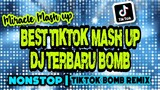Best TIKTOK MASH UP Terbaru Bomb Remix | NONSTOP REMIX