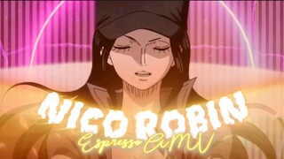 The Real Espresso!! Waifu idaman 🤍 Nico Robin AMV