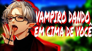 ASMR ANIME - VAMPIRO DANDO EM CIMA DE VOCÊ