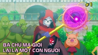 "Thanh Niên Giả Nai Làm Bá Chủ Ma Giới" Tập 1 - Tóm Tắt Anime - Review Anime