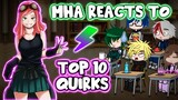 MHA/BNHA Reacts To Top 10 Most Powerful Quirks || Gacha Club ||