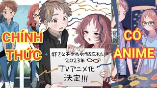 "Cô bạn tôi thầm thích lại quên mang kính rồi" chính thức sẽ có ANIME!!