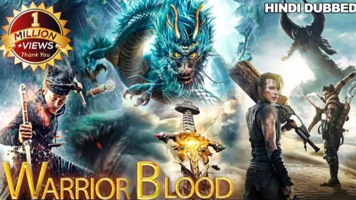 :Warrior Blood" Full Action Advanture Movie In Hindi Dubbed | Hollywood Movies | Ren Yingjian Films