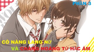 Cô nàng lang nữ và chàng hoàng tử hắc ám Phần 3/4