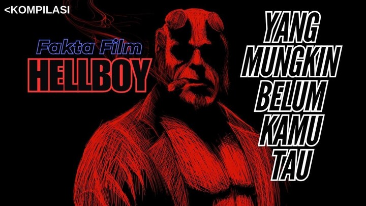 Tahukah Kamu Dari Film Hellboy!