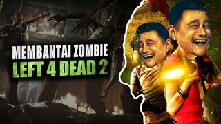 Membantai Zombie - Left 4 Dead 2 Indonesia
