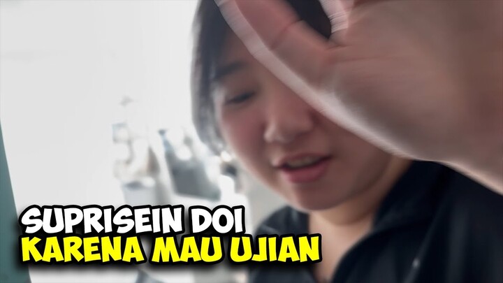 SUPRISE IN YANG LAGI MAU UJIAN - Sonba Vlog