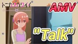 [Tonikaku Kawaii] AMV |  "Talk"