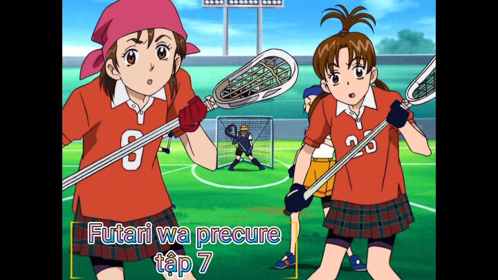 Futari wa precure tập 7 ( vietsub ) : bóng vợt dữ dội! sự vụng về của một cô gái đang yêu!
