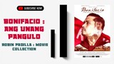 Bonifacio : Ang Unang Pangulo | 2013 Action | Robin Padilla Movie Collection | Classic Movies