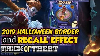 GETTING 2019 HALLOWEEN BORDER AND HALLOWEEN RECALL EFFECT | Mobile Legends