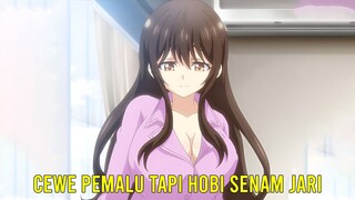 KETIKA ADA CEWE PEMALU TAPI SELALU PENGEN - anime kucingsuci