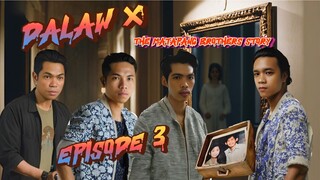 Dalaw X The Matapang Brothers Story Episode 3 With English Sub Shortfilm (Tagalog Horror)