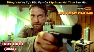 [Review Phim] Cựu Lính Đặc Chủng Cứu Vợ Thoát Khỏi Xưởng Mai Thuý | Phim Truy Đuổi (2022) Netflix