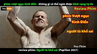 review phim Vượt Ngục kinh Điển - Người Tù Khổ Sai Papillon 2017