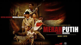 MERAH PUTIH I |Trilogi Merdeka (2009)|720p