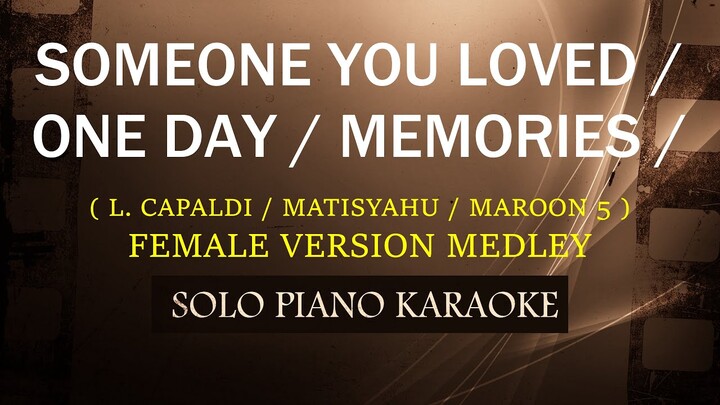 SOMEONE YOU LOVED / ONE DAY / MEMORIES ( FEMALE VERSION MEDLEY ) COVER_CY