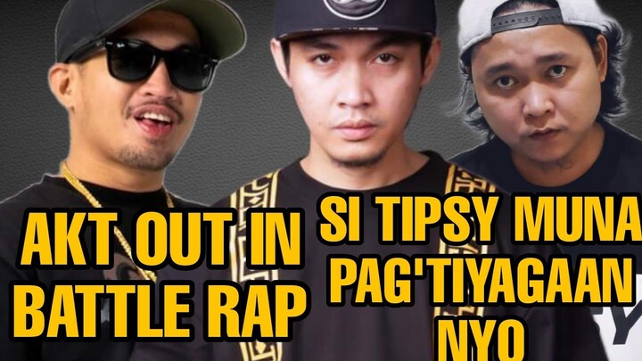 AKT HIHINTO NA SA BATTLE RAP | SINIO PINAUNA MUNA SI TIPSY D BAGO SYA BUMALIK SA EKSENA | PSP