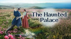 The Haunted Palace (2025) Episode 8 Eng Sub