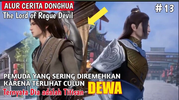 MENYELAMATKAN LIN XIAO DAN PANGERAN❗SELURUH ALUR CERITA DONGHUA THE LORD OF REGUE DEVIL #13