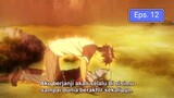 Matsurowanu Kamigami to Kamigoroshi no Maou Episode 12 Subtitle Indonesia