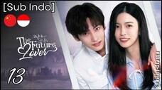 The Future Lover (2025) – Eps. 13 [Sub Indo]