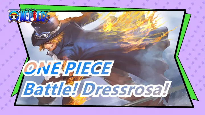 ONE PIECE| Battle! Dressrosa! [Advance version] [Note EP-2]_A
