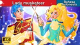 Lady musketeer ✨ Dongeng Bahasa Indonesia 🌙 WOA - Indonesian Fairy Tales