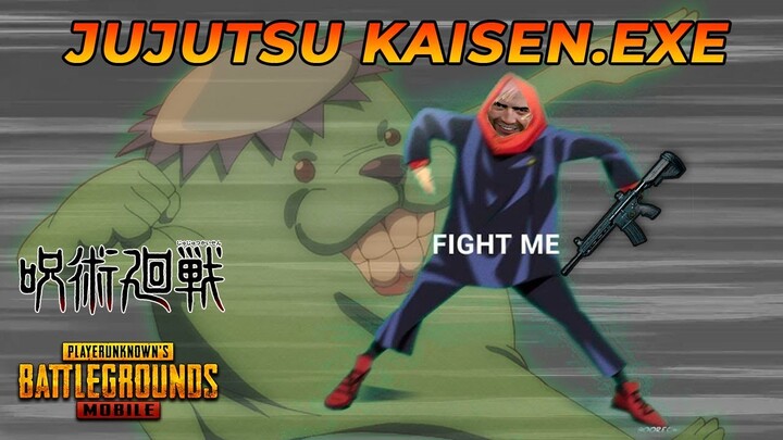 PUBGM PUBG MOBILE JUJUTSU KAISEN.EXE