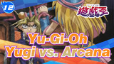 Yu-Gi-Oh Duel 25 - Yugi vs. Arcana_12