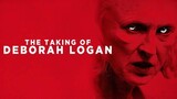 The Taking Of Deborah Logan | 2014