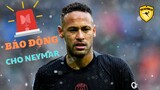 CÂU CHUYỆN BÓNG ĐÁ | Báo động đỏ cho Neymar - SIÊU SAO BÓNG ĐÁ