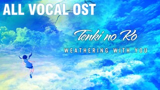 [Ost Playlist]  Tenki no Ko - Weathering with You's OST Vocal Collection