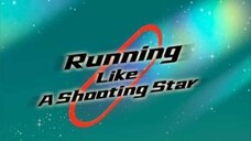 Running Like A Shooting Star Episode 7