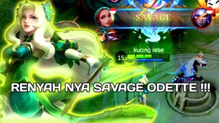 RENYAHNYAA SAVAGE ODETTE !!! EPIC COMEBACK NIH BOSS!!!! ☠️💀🔥