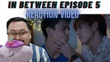 OMG! [In Between Episode 5] Reaction Video #InBetweenEp5