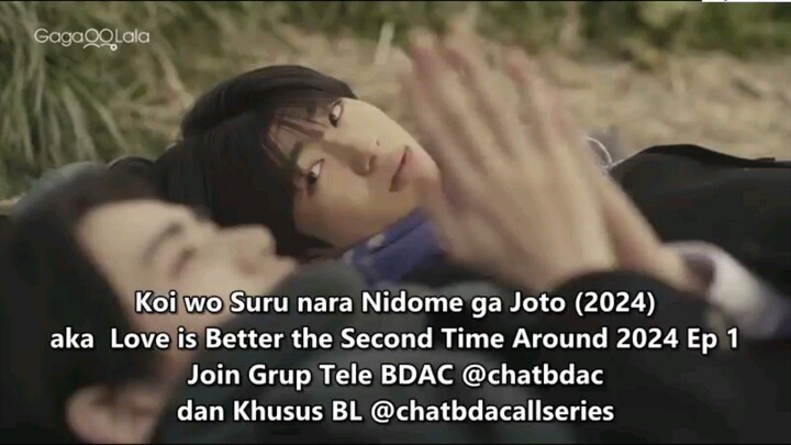 Love Is Better The Second Time Around Ep 1 (indo sub)