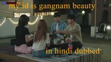 My id is Gangnam beauty season 1 episode 8 in Hindi dubbed.