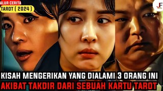 TRAGEDI MEMATIKAN DARI TAKDIR SEBUAH KARTU TAROT - Alur Cerita Film Tarot ( 2024 )