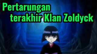 Pertarungan terakhir Klan Zoldyck