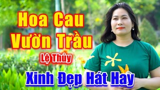 Hoa Cau Vườn Trầu - Lệ Thủy Xinh Đẹp Hát Đường Phố Hay Như Nuốt Đĩa - Lệ Thủy