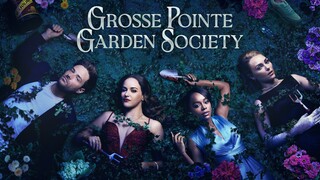 WATCH  Grosse Pointe Garden Society 2025 - Season 01 - All Episodes