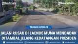Jalan Rusak di Kelurahan Laende Muna Mendadak Penuh Tambalan Jelang Kedatangan Presiden Jokowi