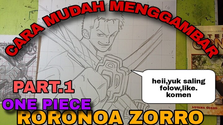 cara yg SANGAT MUDAH SEKALI MENGGAMBAR KARAKTER anime one piece RORONOA ZORRO part.1