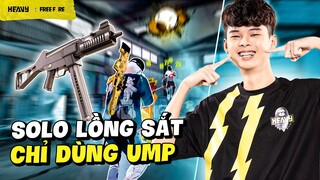 Solo Lồng Sắt, Heavy Chỉ Được Dùng UMP | FREE FIRE